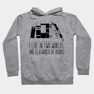 I live in two worlds Hoodie